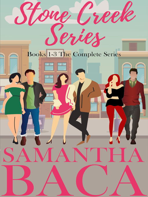 Title details for Stone Creek Series by Samantha Baca - Available